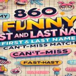 860 Funny First And Last Names: Can't-Miss Matches