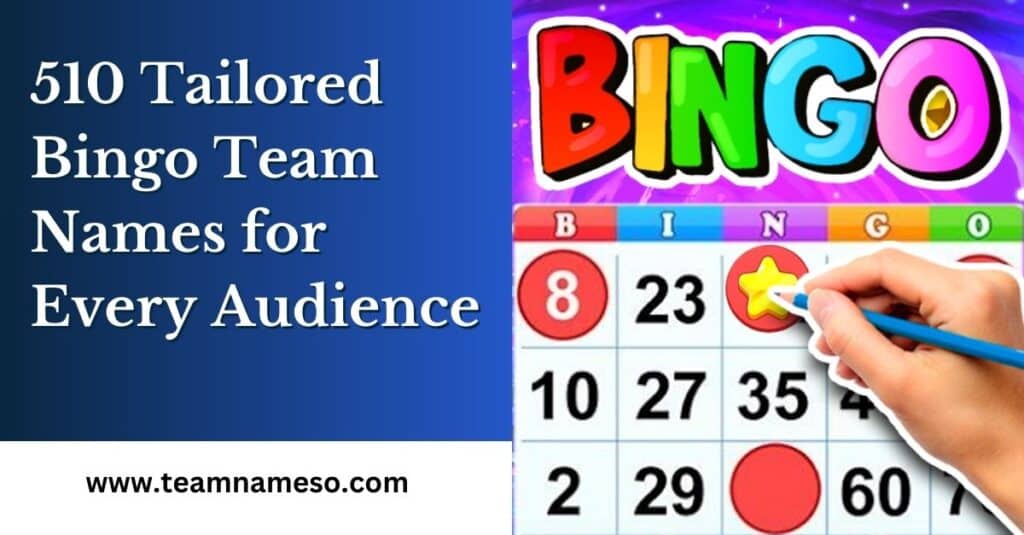 510 Tailored Bingo Team Names for Every Audience