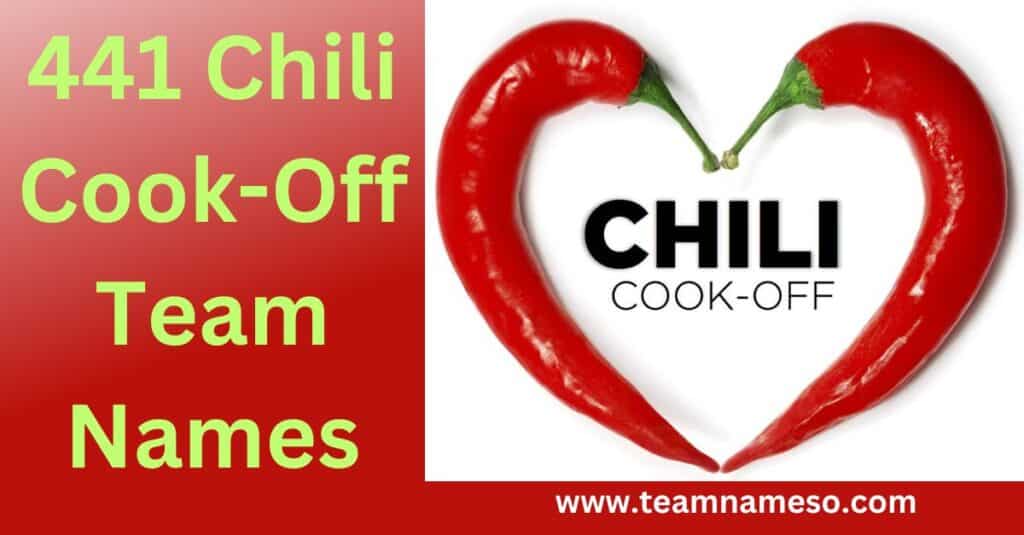 441 Chili Cook-Off Team Names